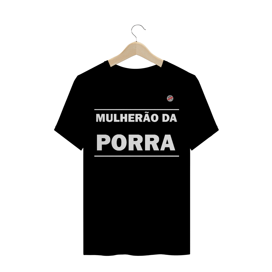 Nome do produto: Mulherão da Porra (Preta)