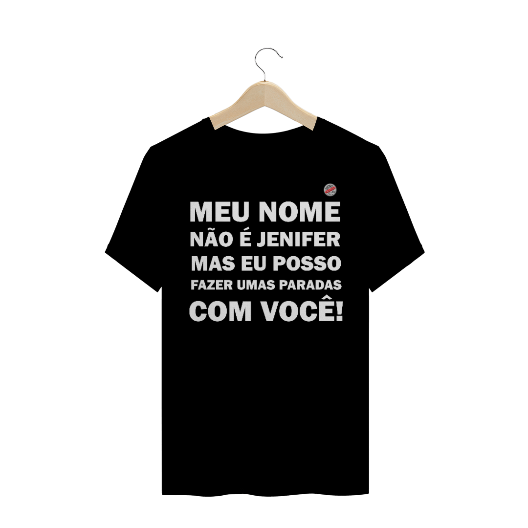 Nome do produto: Meu nome não é Jenifer... (Preta)