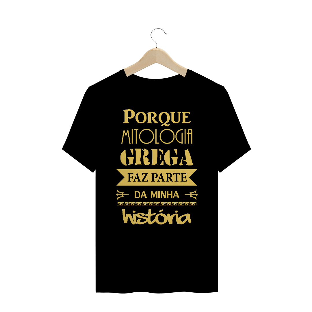 Nome do produto: Camiseta Prime - Mitologia Grega Minha História