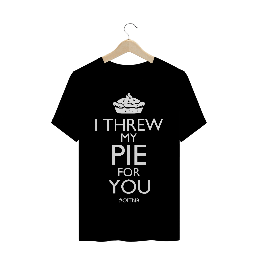 Nome do produto: I threw my pie for you 2 (Prime)