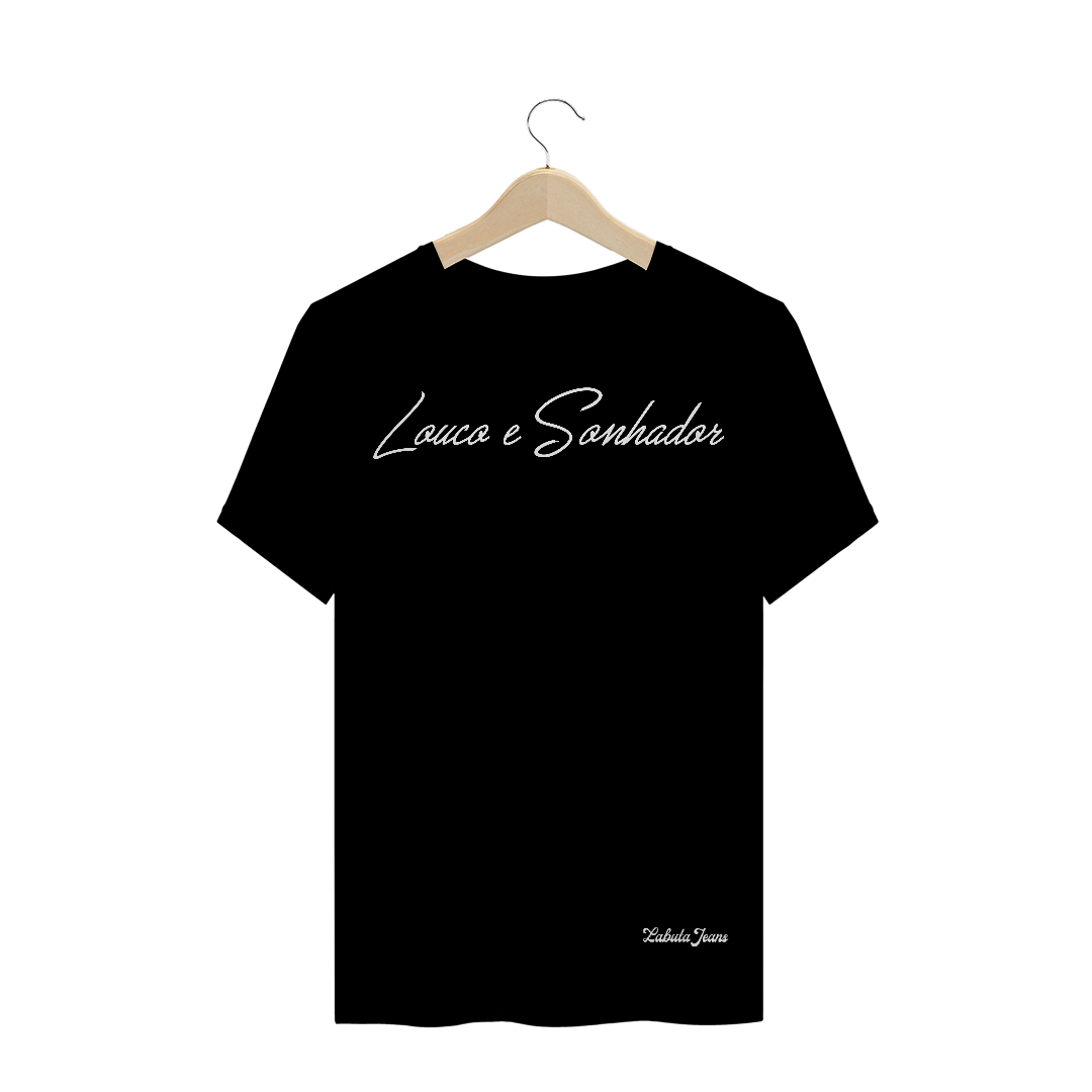 Nome do produto: Camiseta Labuta .preta- Louco e Sonhador (luxo collection)