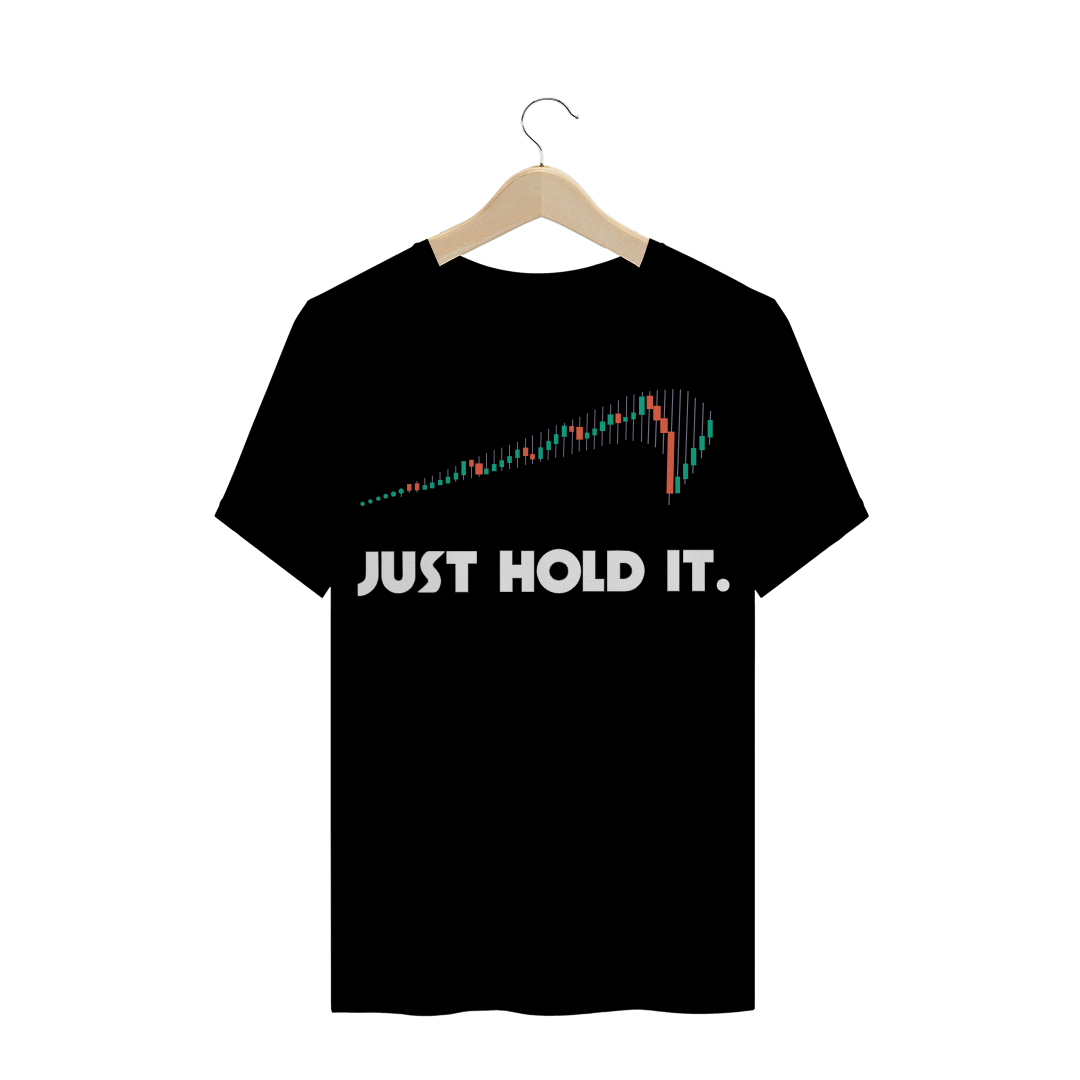 Nome do produto: Camiseta Just Hold It