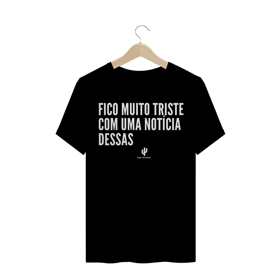 Nome do produto: Fico triste - Black