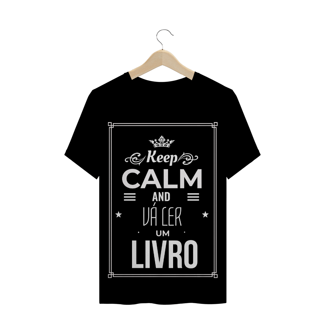 Nome do produto: CAMISETA KEEP CALM MASC 1