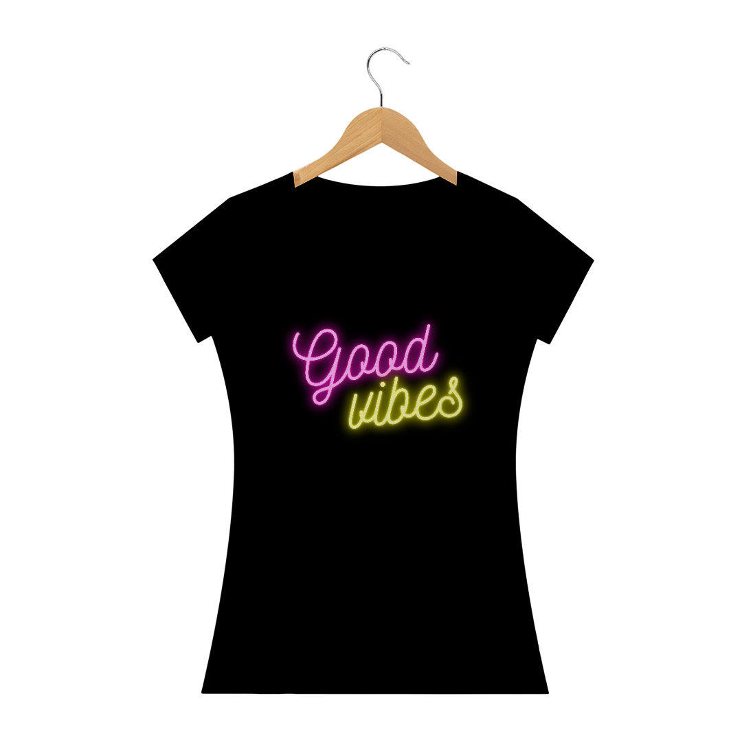 Nome do produto: Baby Look Neon Good Vibes