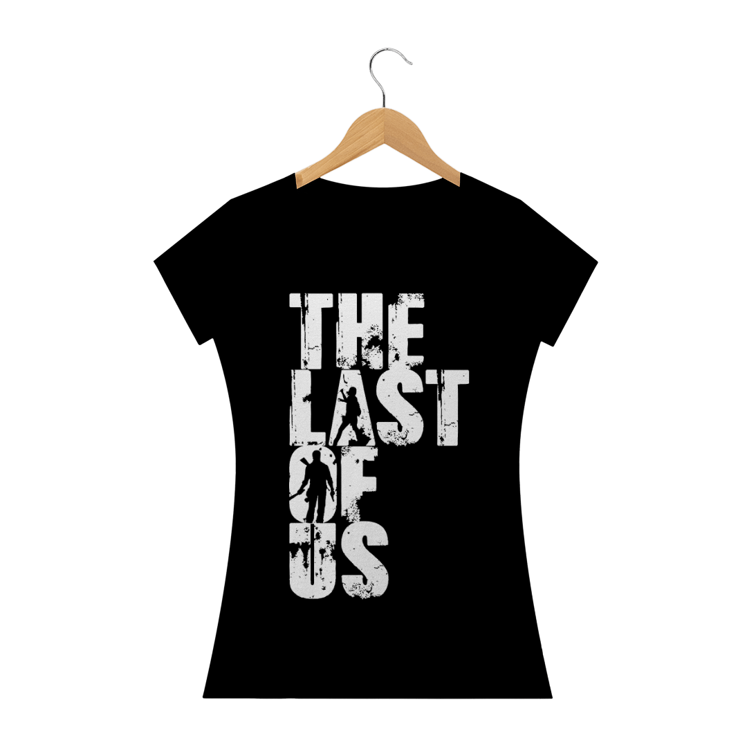 Nome do produto: Camiseta - The Last of Us - Feminina