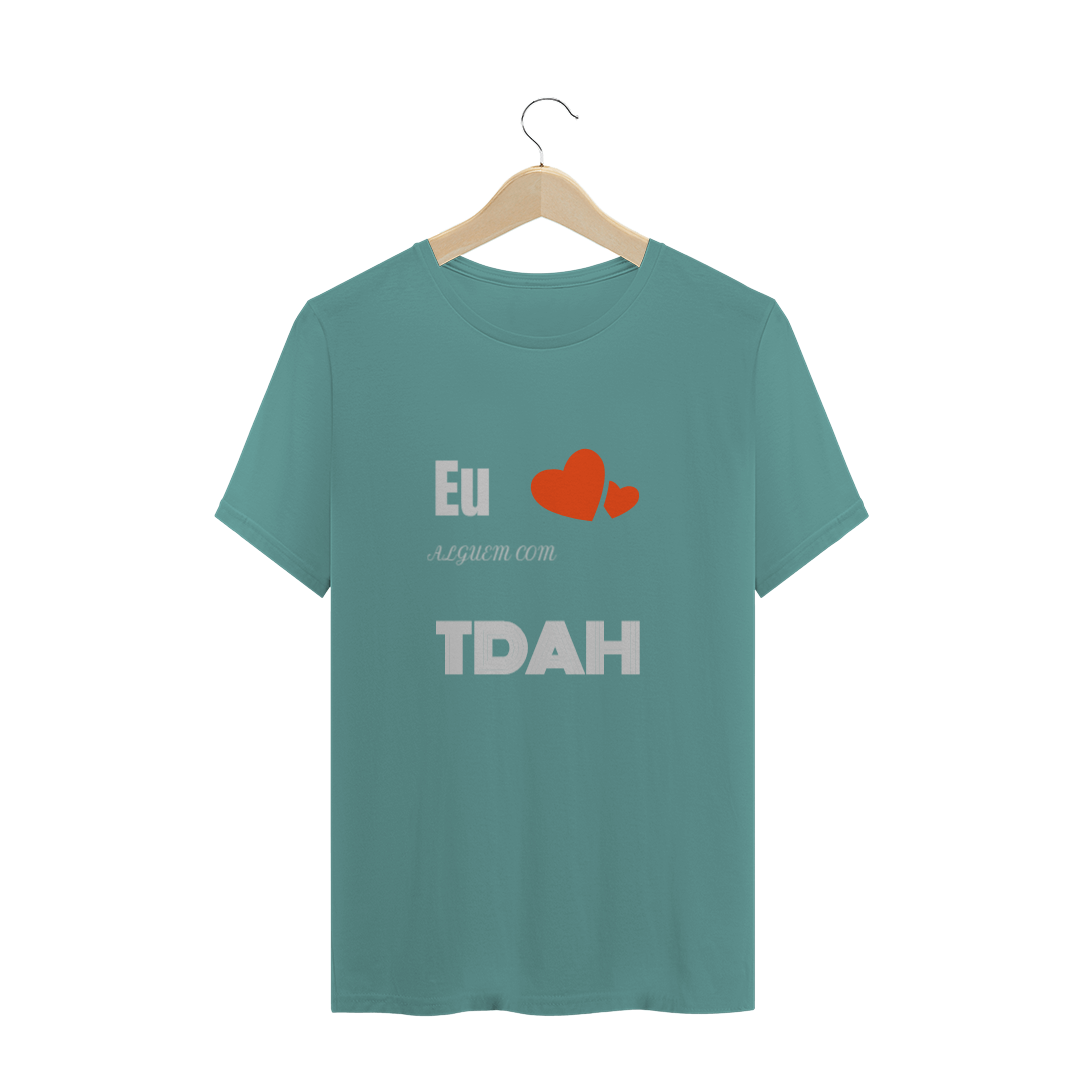 Nome do produto: CAMISETA EU CORAÇÃO TDAH