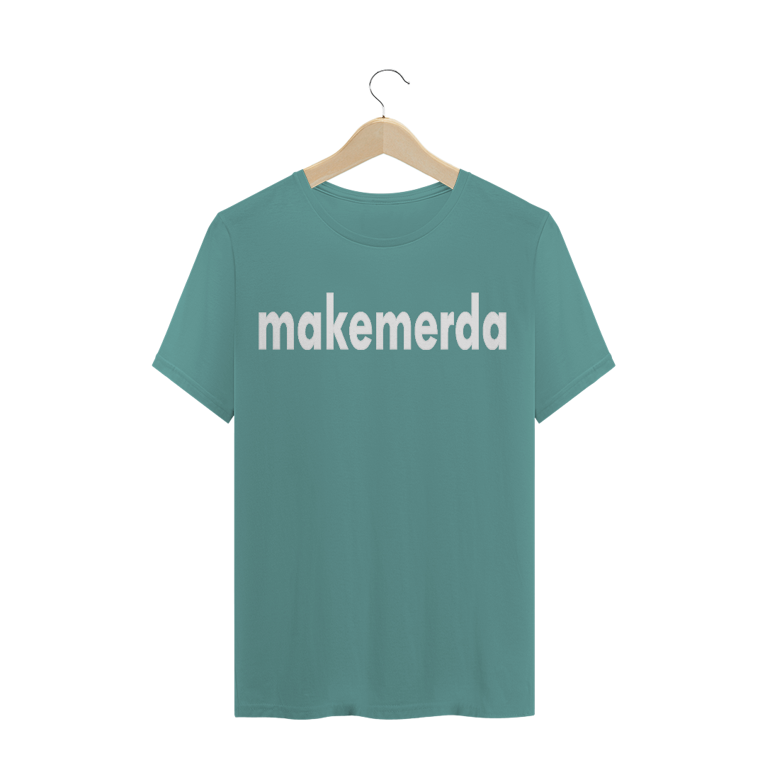 Nome do produto: Makemerda - Estonada