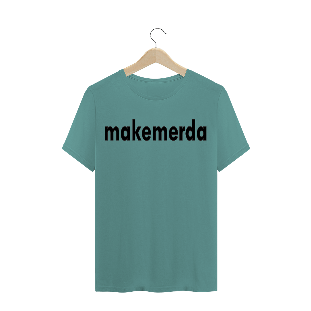 Nome do produto: Makemerda - Estonada