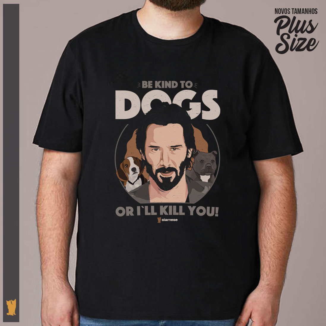 SIAMESE PLUS SIZE JOHN WICK DOGS