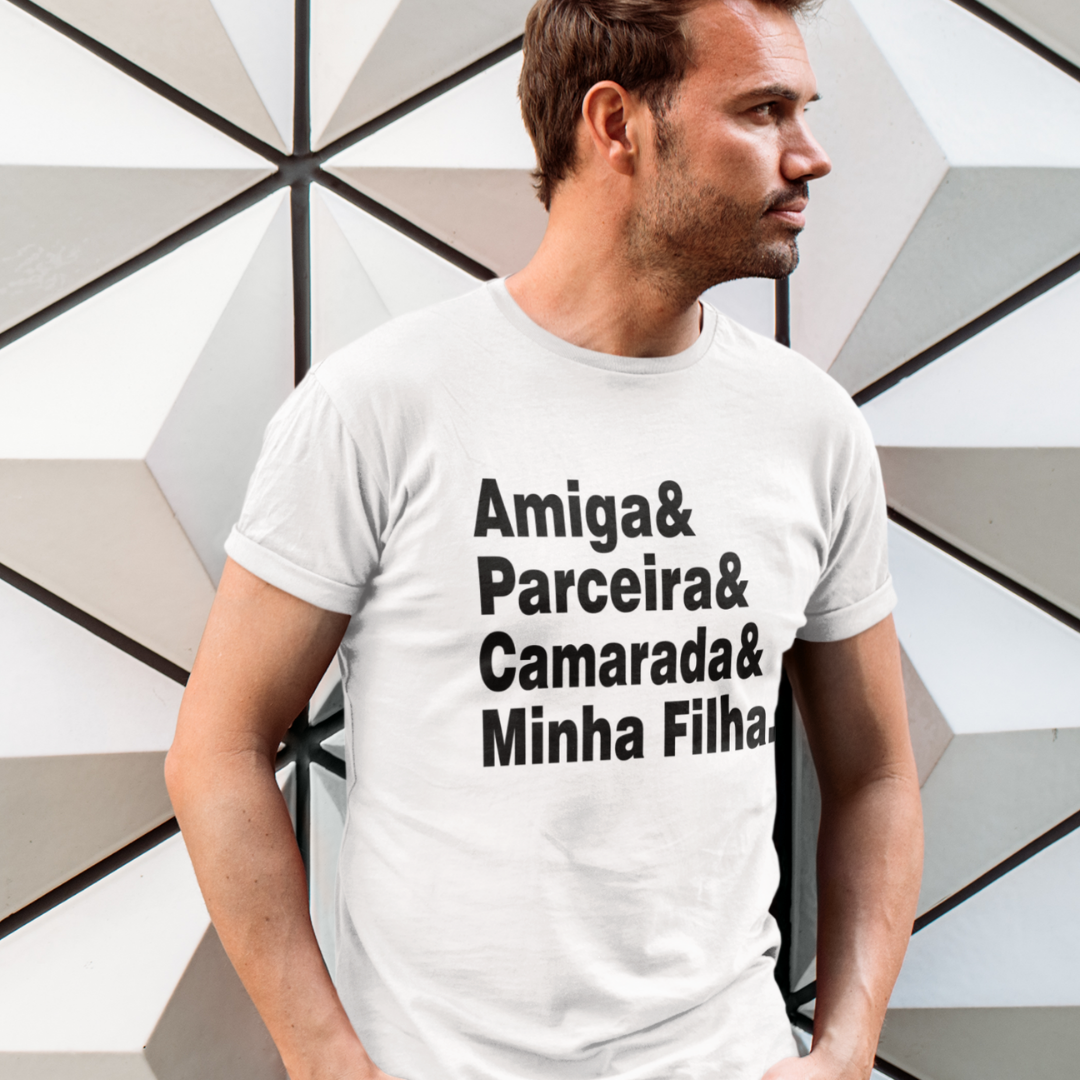 Nome do produto: T-shirt  Amigo Parceiro Camarada Minha Filha