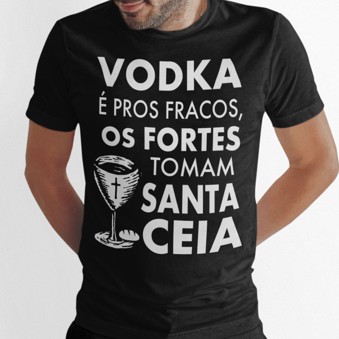 Nome do produto: Camiseta os forte tomam Santa Ceia