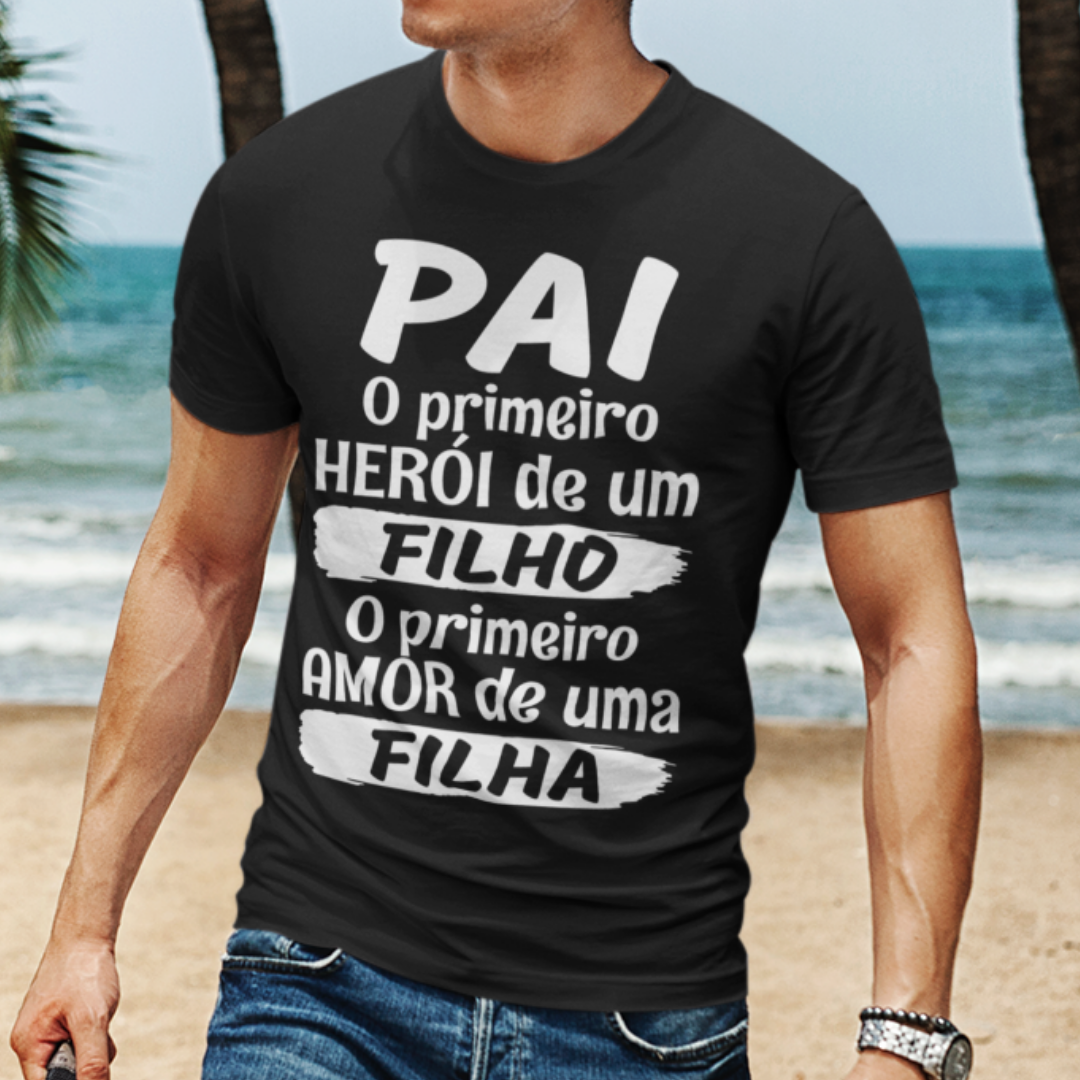 Nome do produto: T-shirt Pai Primeiro Herói Primeiro Amor