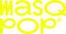 MASQ POP