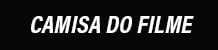Logo da loja CAMISA DO FILME