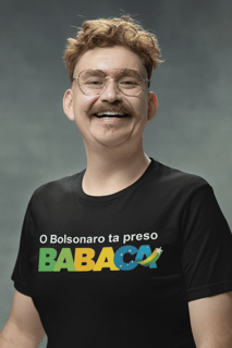T-shirt Tradicional O BOLSONARO TA PRESO