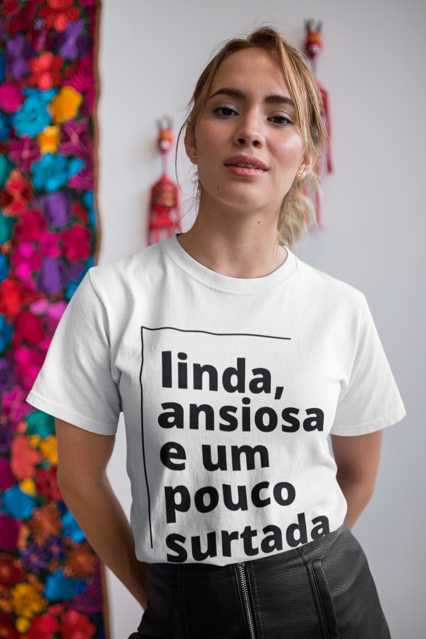 Nome do produto: LINDA ANSIOSA E SURTADA