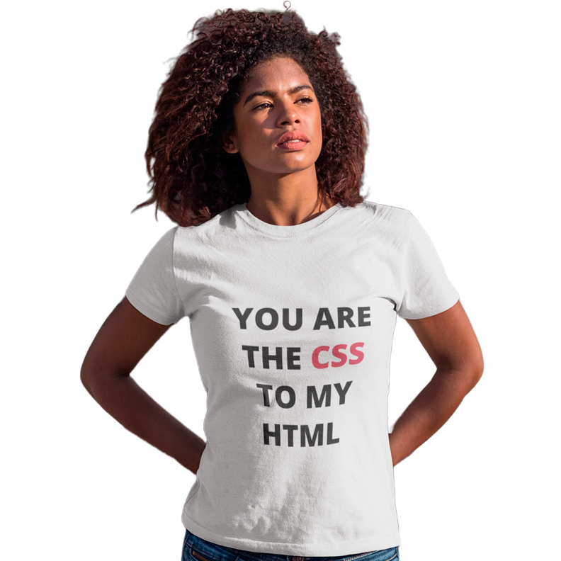 Nome do produto: You are the CSS to my HTML Feminina