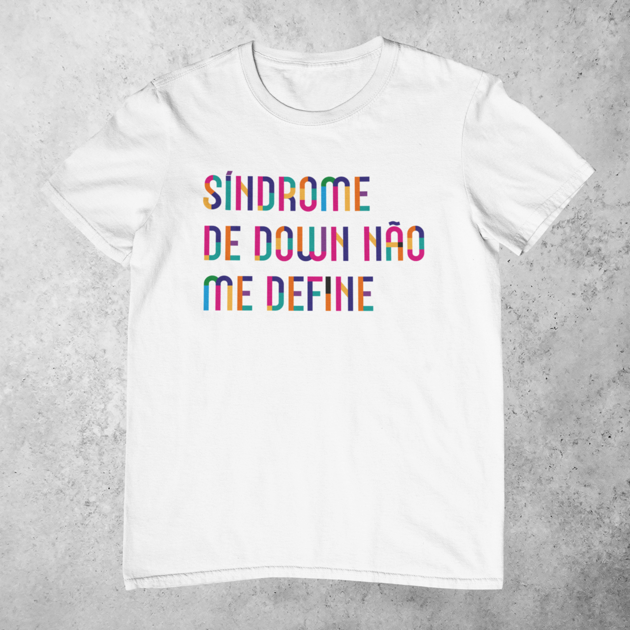 Nome do produto: SÍNDROE DE DOWN NÃO ME DEFINE [UNISSEX] 
