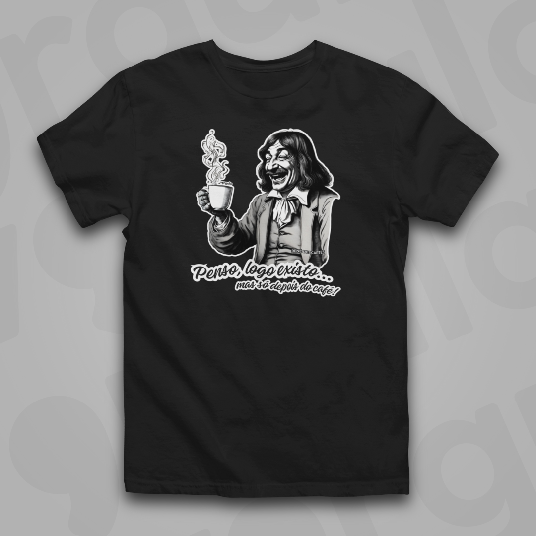 Nome do produto: Penso, logo existo... mas só depois do café!