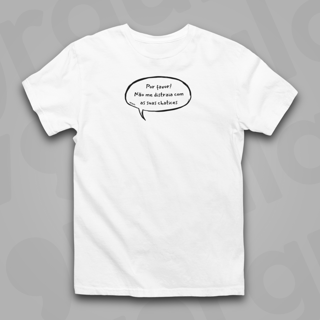 Nome do produto: Por favor! Não me distraia com as suas chatices