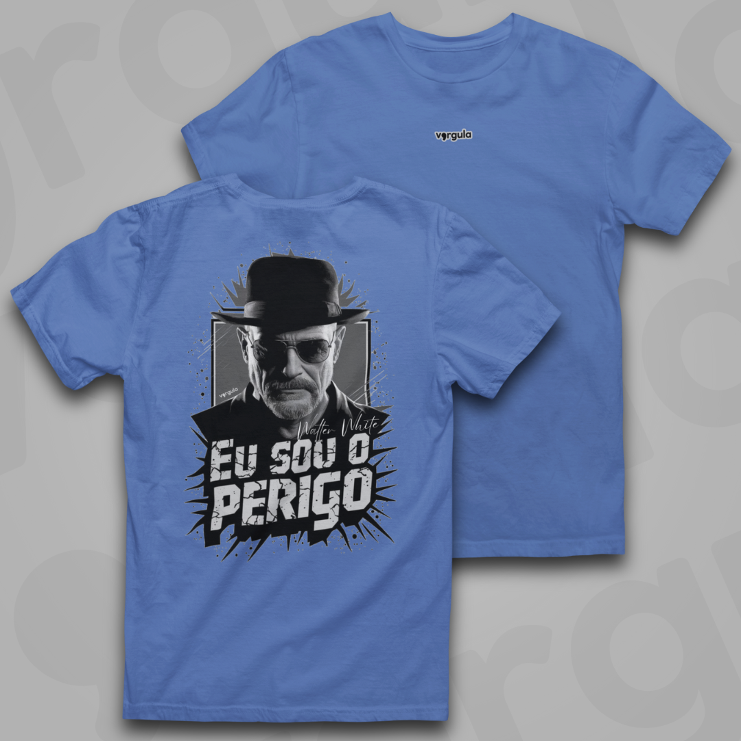 Nome do produto: Eu sou o perigo - Walter White