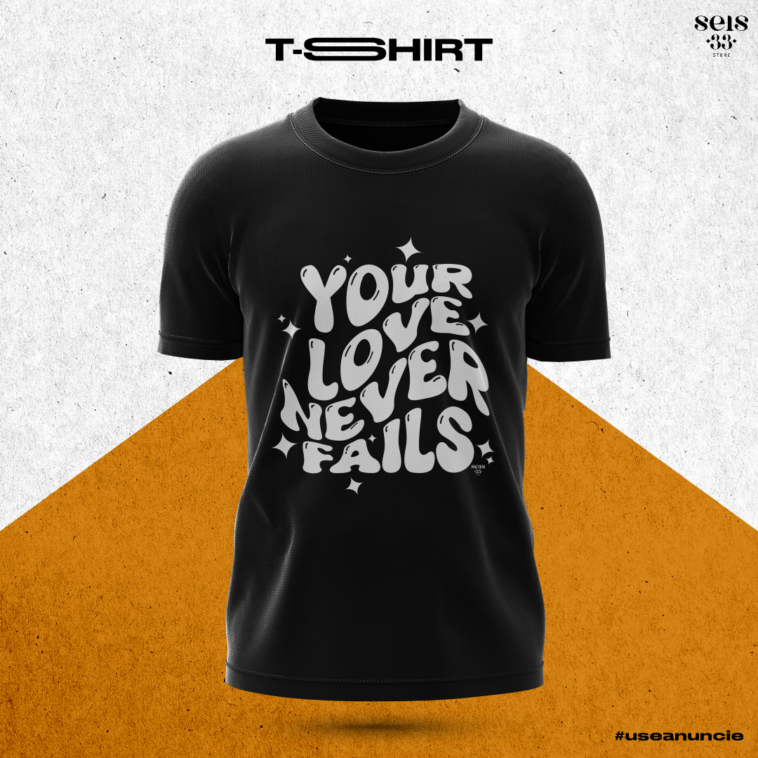 Nome do produto: Your Love Never Fails 