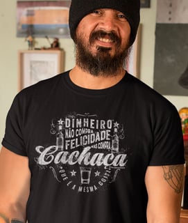 Dinheiro Não Compra Felicidade Mas Compra Cachaça - Masc