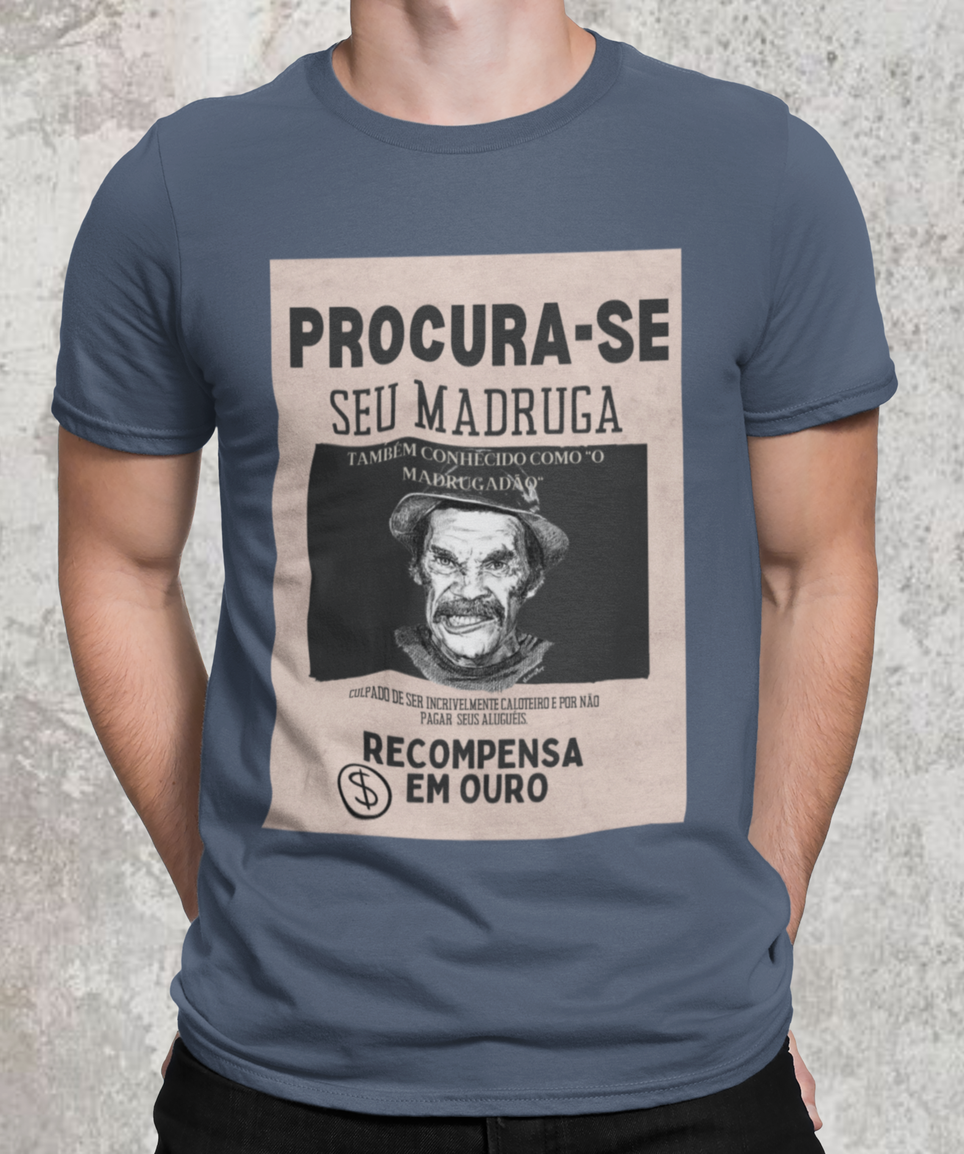 Nome do produto: Camiseta estonada  Procura-se Madruga