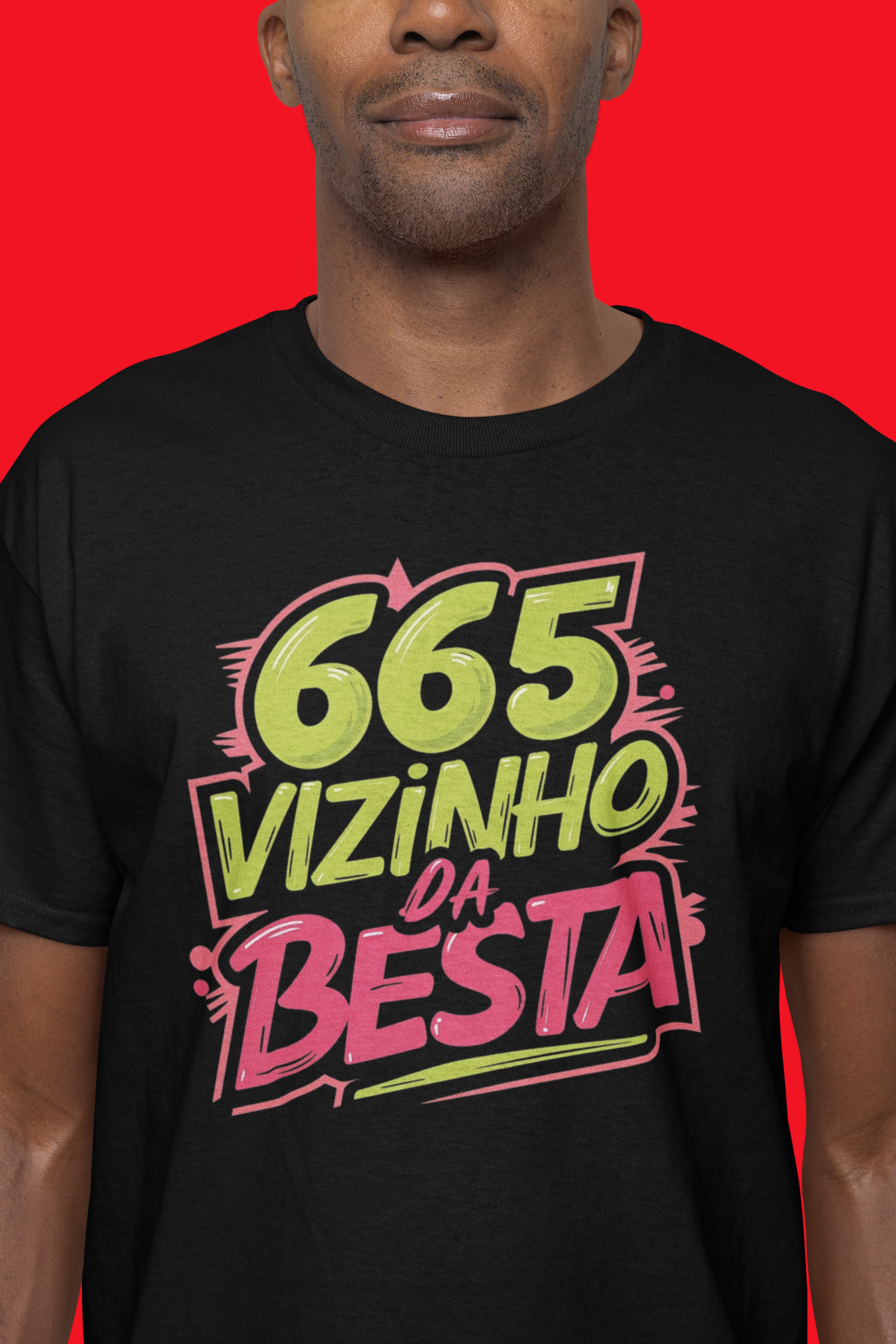 Camiseta - 665 Vizinho da Besta