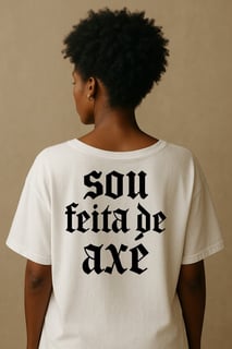 Sou Feita de Axé - FEMININA