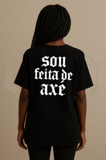 Sou feita de Axé -  FEMININA