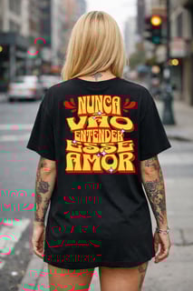 Nunca vão entender esse Amor!