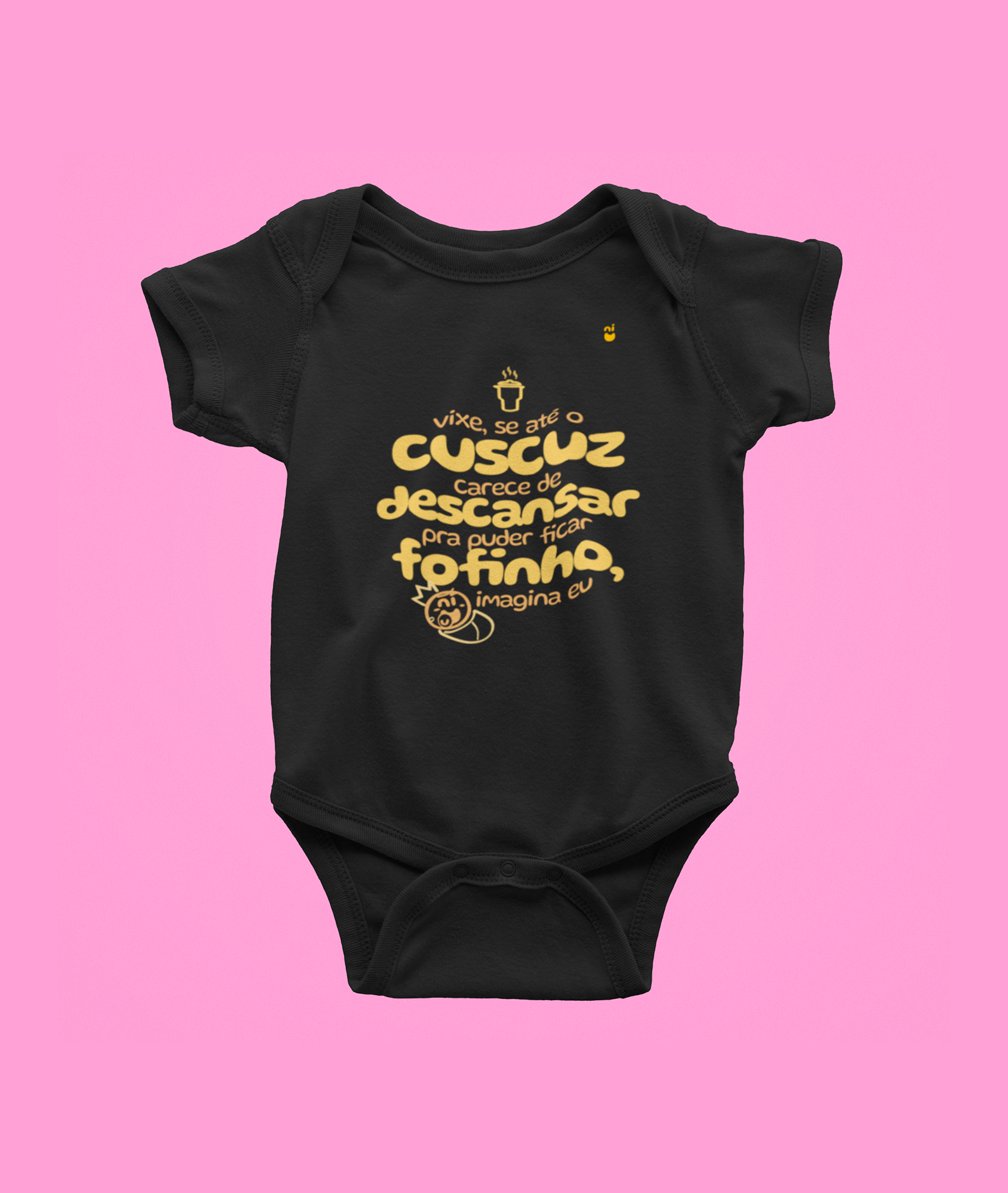 Nome do produto: Body - Vixe, se até o cuscuz carece de descansar para ficar fofinho, imagina eu - Minina