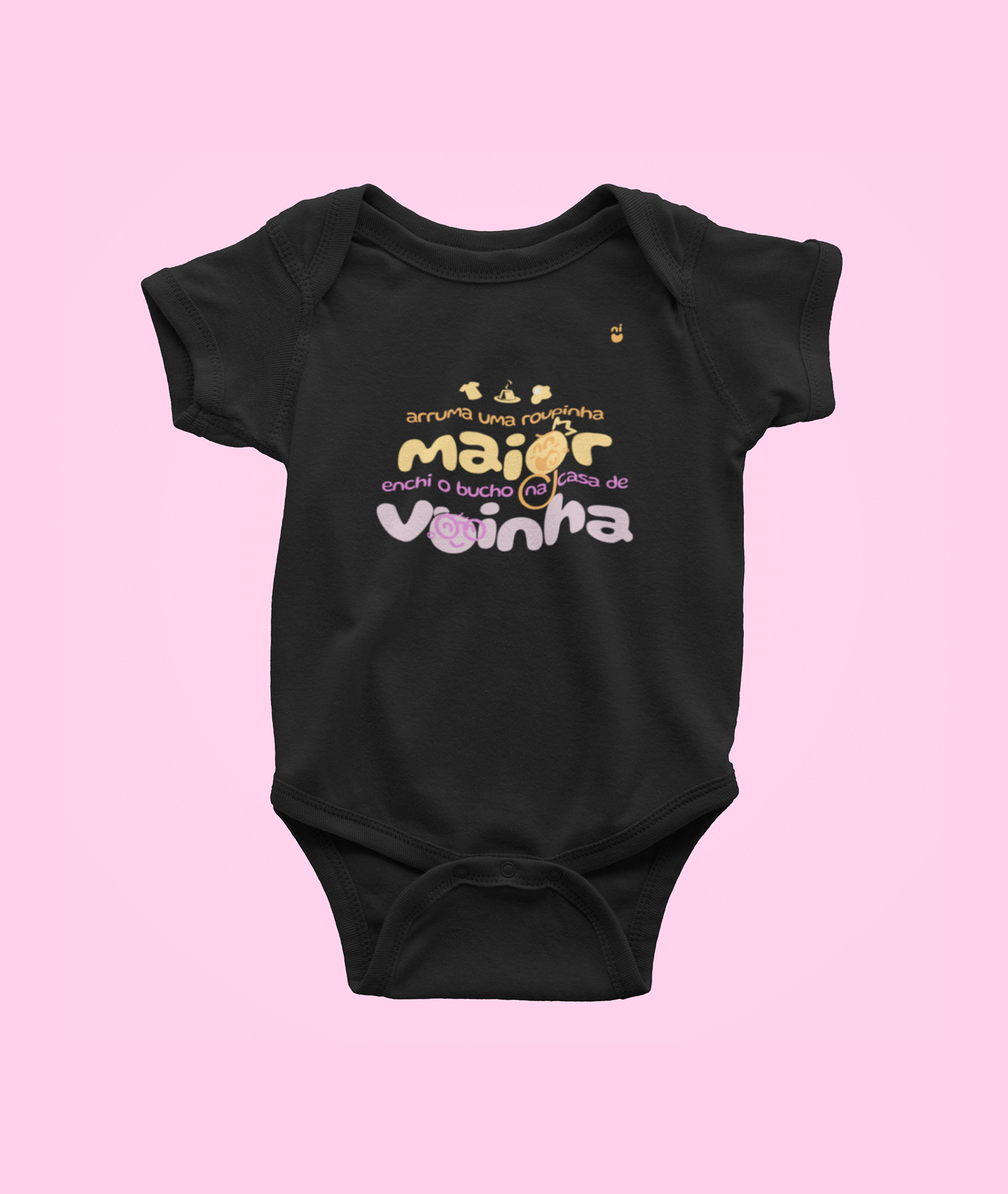 Nome do produto: Body - Arruma uma roupinha maior, enchi o bucho na casa de Voinha - Minina