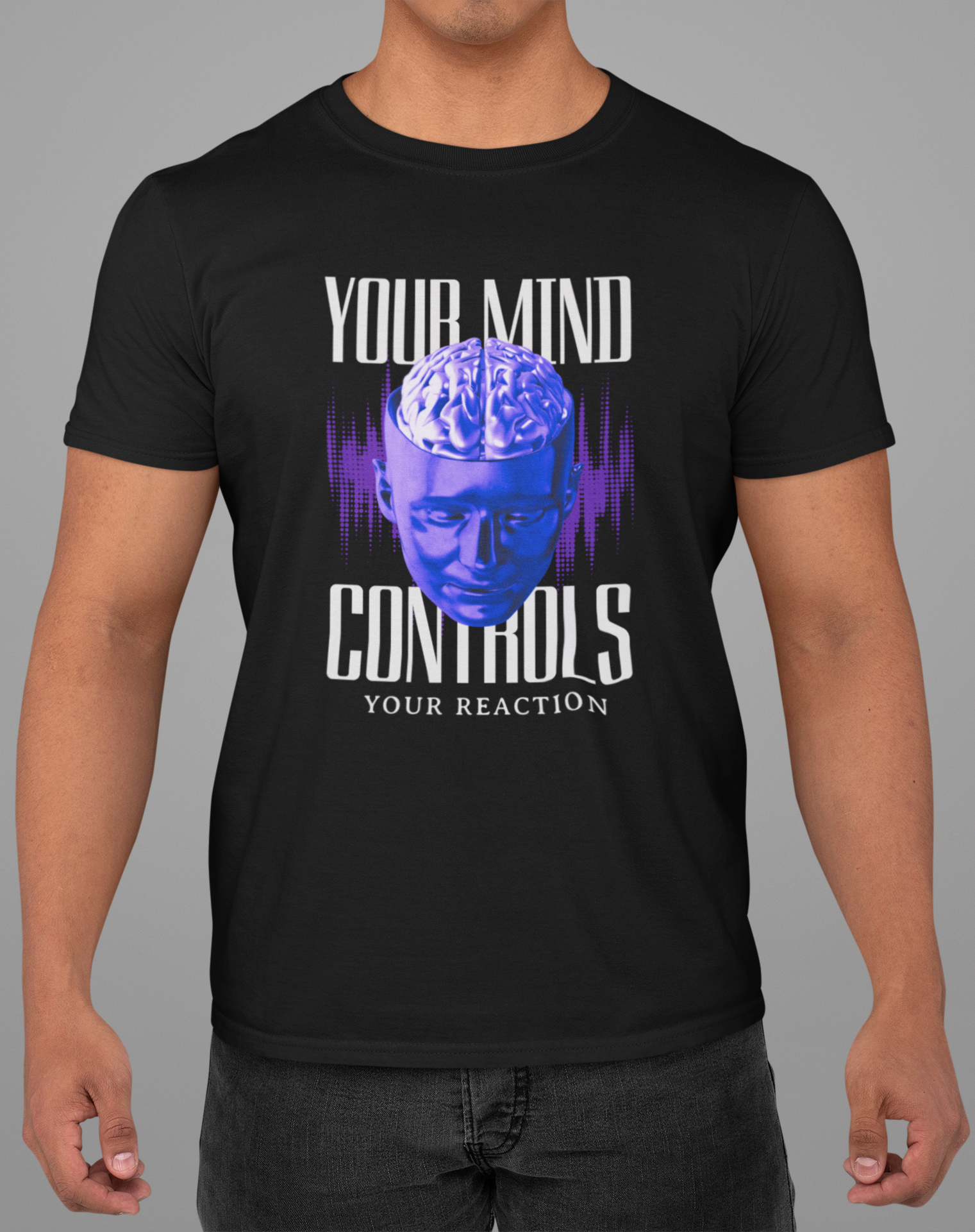 Nome do produto: Camiseta Prime Your Mind Controls Your Reaction