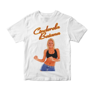 Camiseta Cinderela Baiana