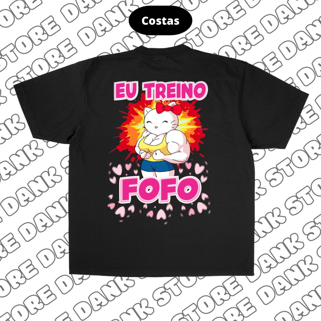 Nome do produto: Eu Treino Fofo (Costas)