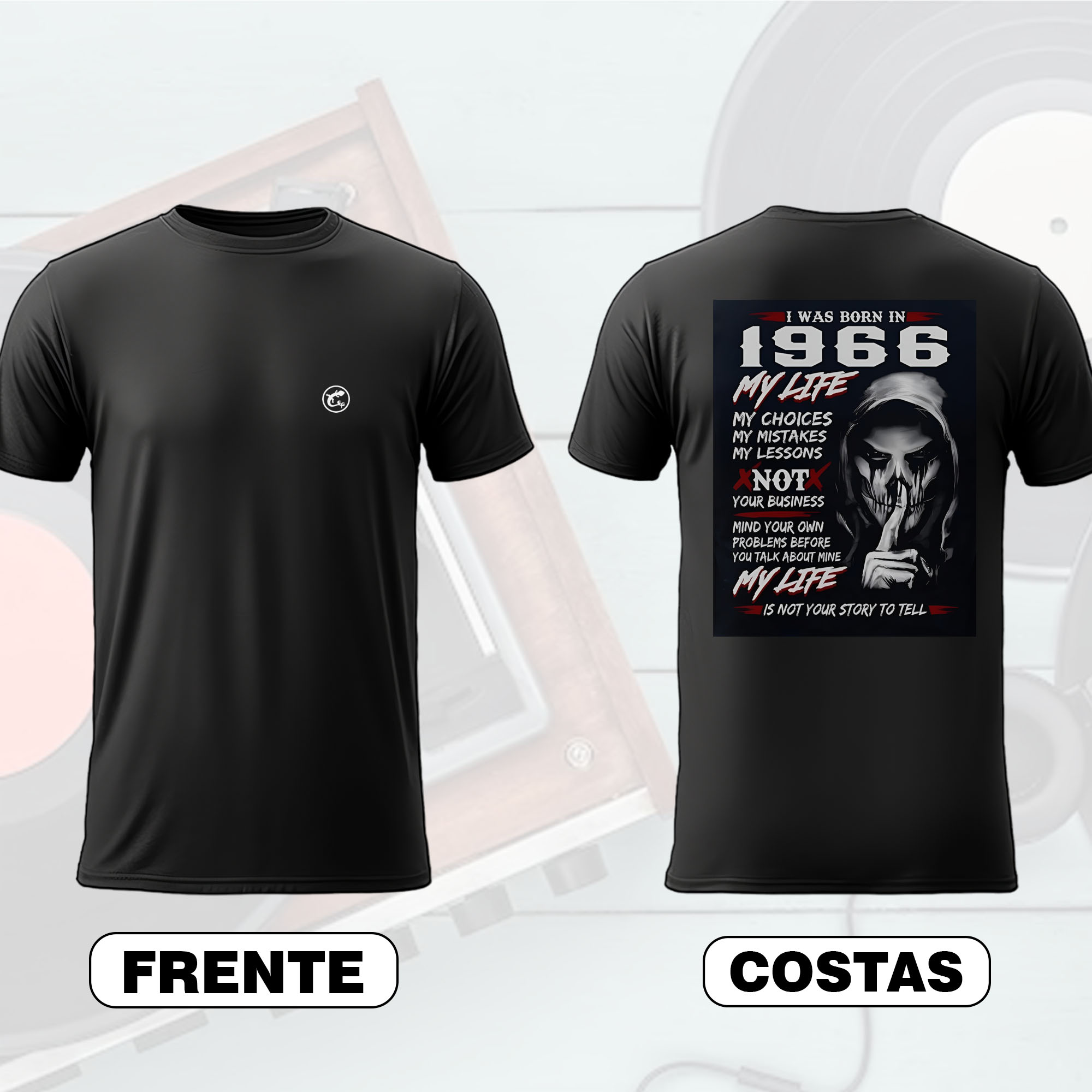 Camiseta I Was Born in 1966 My Life My Choices