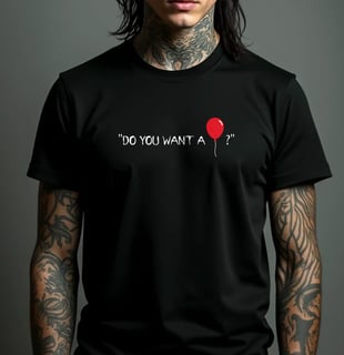 Camiseta Quality - Do you want a balloon? (IT)