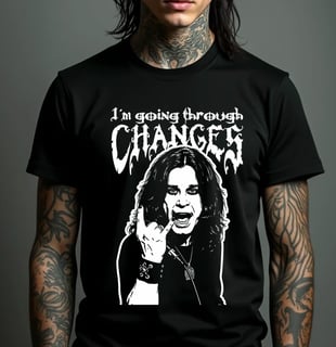 Camiseta -  I´m going through Changes