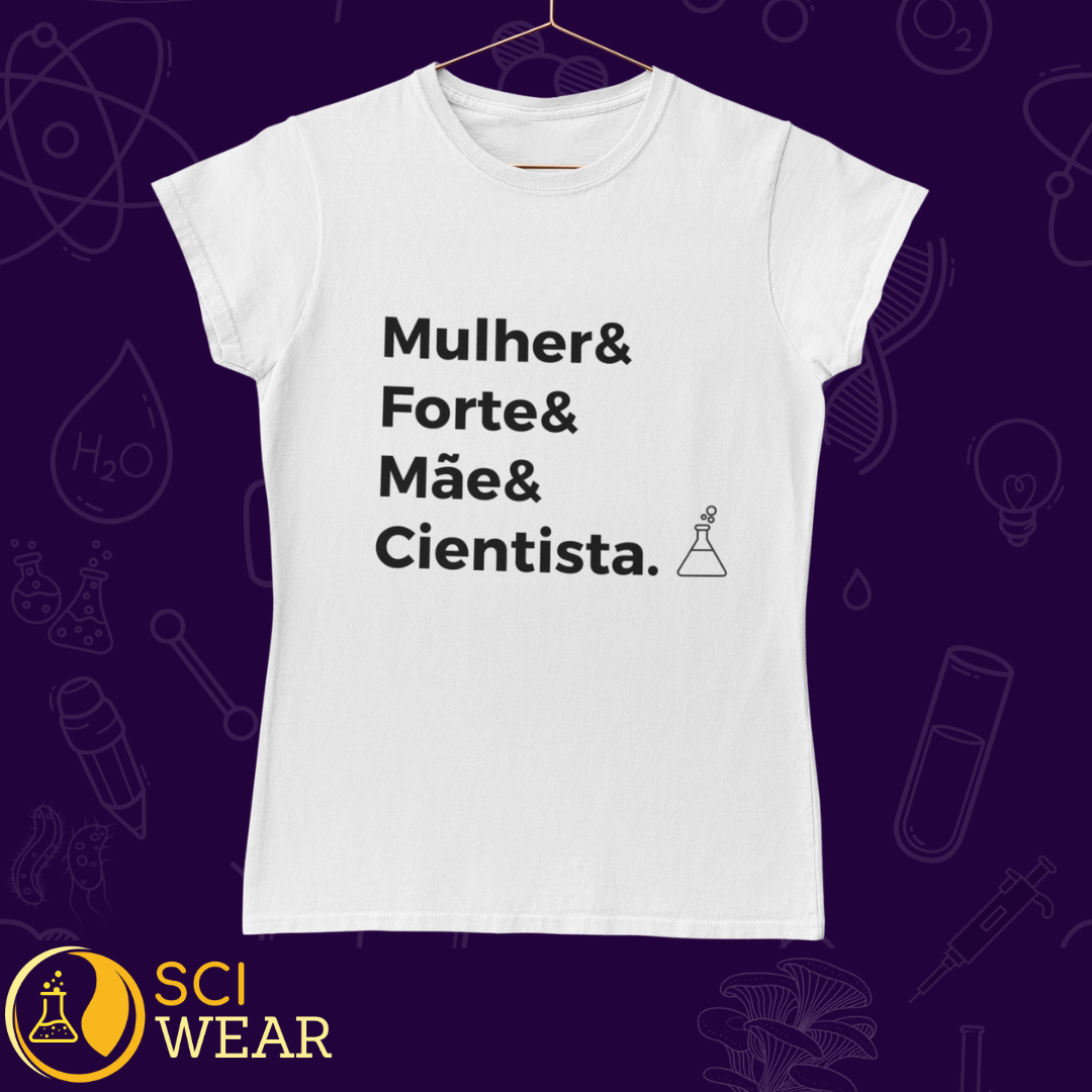 Nome do produto: Mulher, forte, mãe e cientista - Baby Long