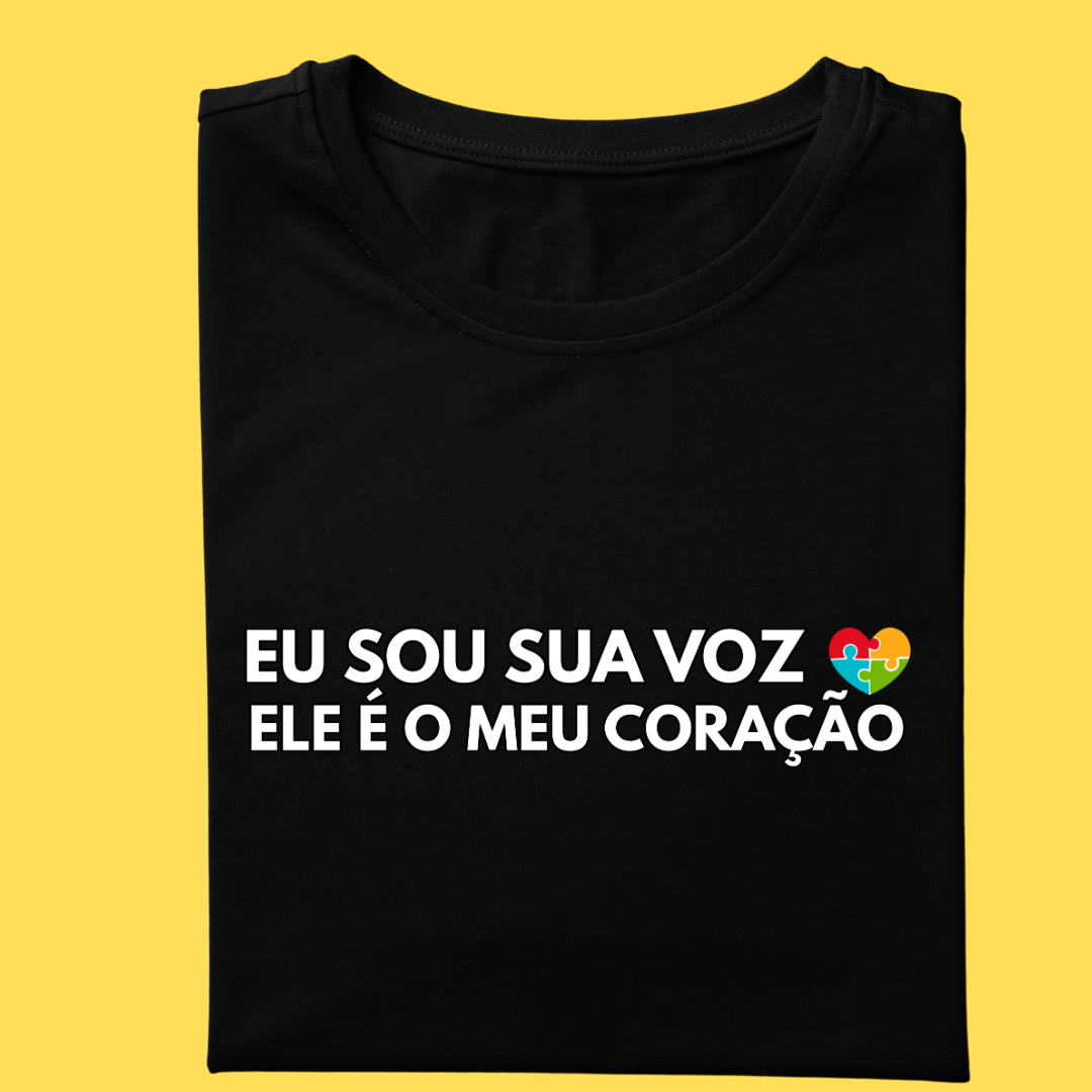 Camiseta eu sou sua voz , ele é meu coração