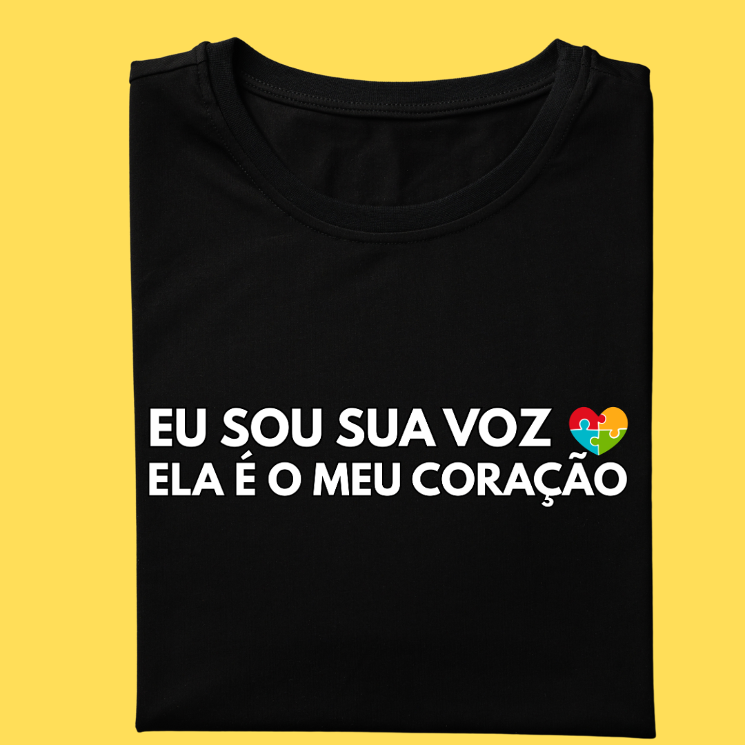 Camiseta Eu sou sua voz ela é meu coração(autista)