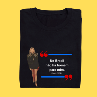 Camiseta No Brasil não há homem para mim.