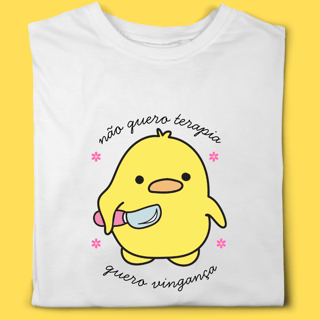 Camiseta Não quero terapia ,quero vingança