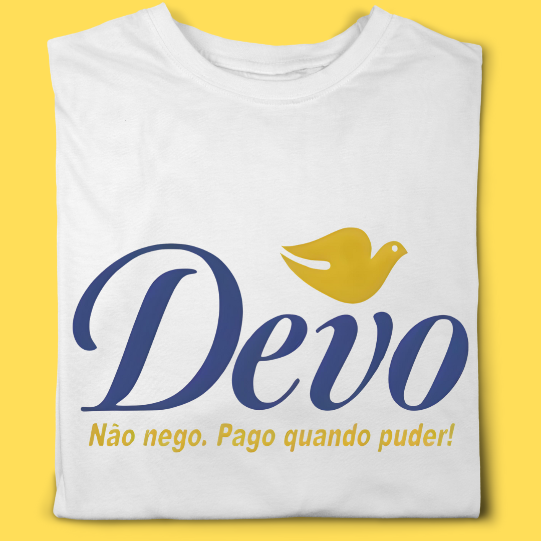 Camiseta Devo não nego pago quando puder