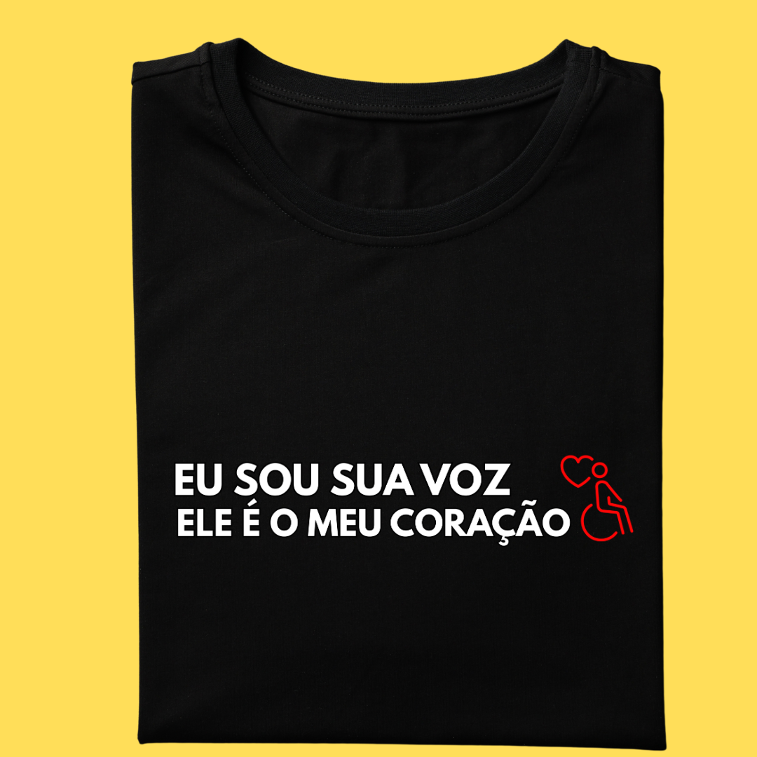 Camiseta Eu sou sua voz ele é o meu coração (cadeirante)