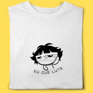 Camiseta Docinho eu que lute