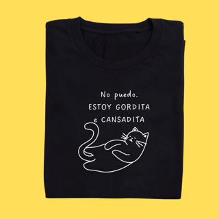 Camiseta No puedo. Estoy Gordita e cansadita